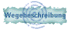 Wegebeschreibung