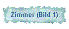 Zimmer (Bild 1)